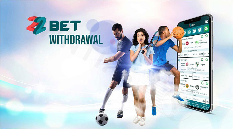 22Bet supports extremely secure withdrawals